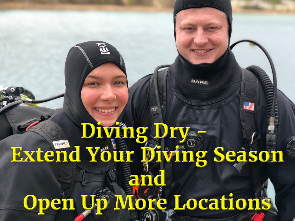 Diving Dry – Extend Your Diving Season and Open Up More Locations